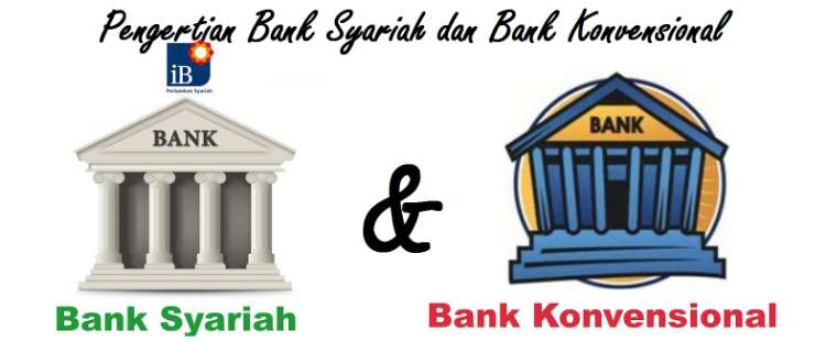 10 Perbedaan Bank Konvensional Dan Syariah Di Indonesia